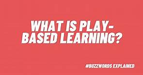 What Is Play-Based Learning?
