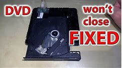 How to fix DVD that won't close
