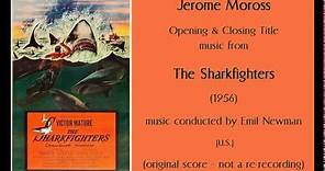 Jerome Moross: The Sharkfighters (1956)