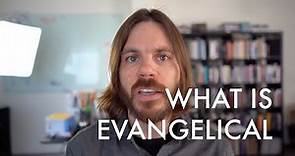 What is Evangelical Exactly?