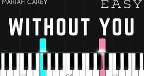 Mariah Carey - Without You | EASY Piano Tutorial