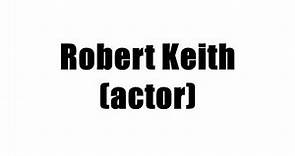 Robert Keith (actor)