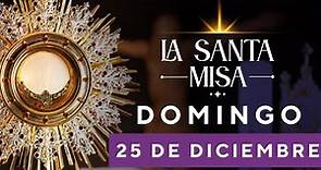 MISA DE HOY, Domingo 25 De Diciembre De 2022, Padre Hernán Pinilla - Cosmovision