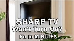 How to Fix Your Sharp TV That Won't Turn On - (EASY Fixes)