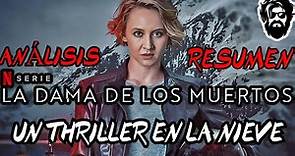 LA DAMA DE LOS MUERTOS Netflix 2023 | WOMAN OF THE DEAD Análisis y Resumen SPOILERS