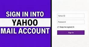How To Sign Into Yahoo Email Account - 2024 Guide