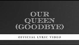 Our Queen (Goodbye) - A tribute song to Queen Elizabeth II 1926-2022 #Queen #tribute