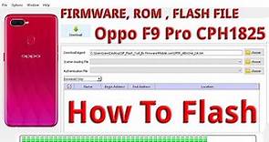 Oppo F9 Pro CPH1825 Full Flash Stock Firmware - Dead Repair - Da File Hang on Logo Restart Solved
