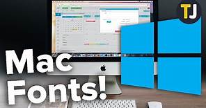 How to Get Mac Fonts Working on Windows!