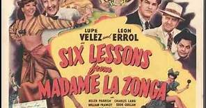 Six Lessons from Madame La Zonca "La Zonga" (1941)