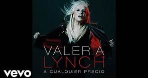 Valeria Lynch - A Cualquier Precio (Official Audio)
