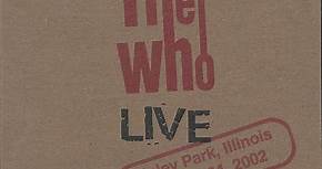The Who - Tinley Park, Illinois - August 24, 2002