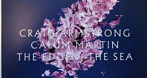 Craig Armstrong, Calum Martin - The Edge Of The Sea