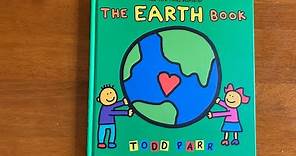 The Earth Book by Todd Parr | Children's Book Read Aloud