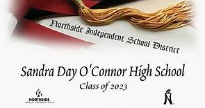2023 NISD Sandra Day O'Connor High School Graduation Ceremony
