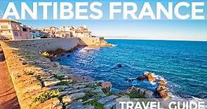 Antibes France Travel Guide