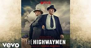 Thomas Newman - Across Texas (from "The Highwaymen" Soundtrack)