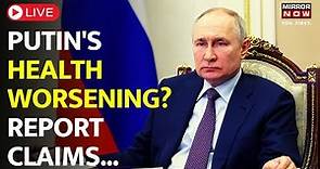Putin Health LIVE | Report Claims Putin Suffering From 'Blurred Vision, Numb Tongue' | World News