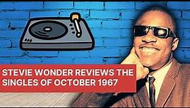 Stevie Wonder Reviews the Singles of October 1967