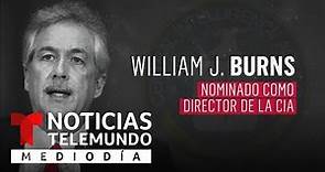 William Burns dirigirá la CIA | Noticias Telemundo