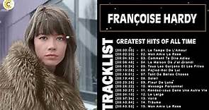 Françoise Hardy Best Of🎶 - Françoise Hardy Les plus belles chansons