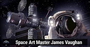 Space Art Master! - James Vaughan, Aerospace Artist