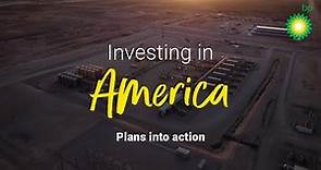 Investing in America: turning plans into action | bp