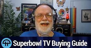 Superbowl TV Buying Guide with Scott Wilkinson