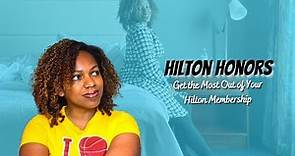 Hilton Honors | Get the Most Out of Your Hilton Membership