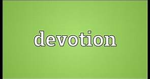 Devotion Meaning