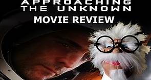 Approaching The Unknown Movie Review