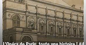 Le grand destin de la salle Le Peletier - L'Opéra de Paris, toute une histoire ! #4