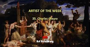 ARTIST OF THE WEEK: 35. Charles Gleyre, ACJ Art Academy