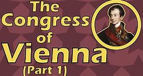 The Congress of Vienna (Part 1) (1814)