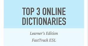 Top 3 Free Online Dictionaries