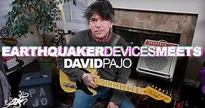 EarthQuaker Devices Meets- David Pajo