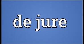 De jure Meaning