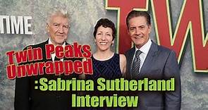 Twin Peaks Unwrapped 121: Interview with Sabrina Sutherland