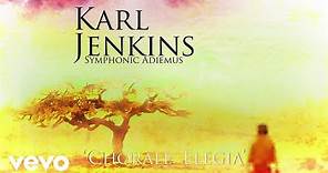 Karl Jenkins - Chorale: Elegia (Audio)