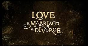 Trailer Love ft. Marriage and Divorce ❤ Subtitulado en Español