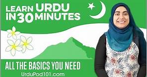 Learn Urdu in 30 Minutes - ALL the Basics You Need