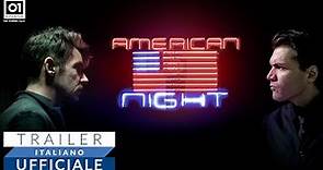 AMERICAN NIGHT di Alessio Della Valle (2022) - Trailer Italiano Ufficiale HD