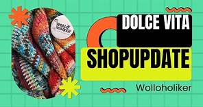 La Dolce Vita - Shopupdate im Hause Wolloholiker