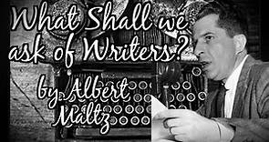 What Shall we ask of Writers by Albert Maltz: Narration
