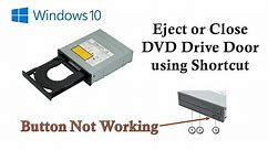 How to Eject or Close DVD Drive Tray Using Shortcut in Windows 10 Tutorial