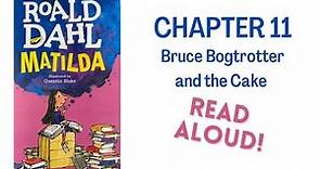 Matilda by Roald Dahl Chapter 11 Read Aloud