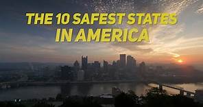 The 10 Safest States In America