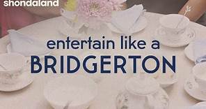 Entertain Like a Bridgerton | Shondaland