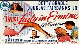 That Lady In Ermine 1948 - BEST QUALITY - Betty Grable | Douglas Fairbanks Jr - Cesar Romero