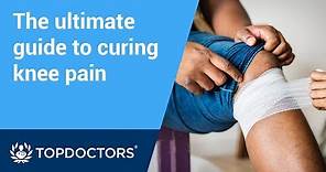 The ultimate guide to knee pain | Types, causes, home remedies, when to see a doctor